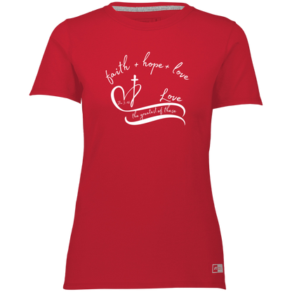 The Greatest of These is Love Ladies’ Essential Dri-Power Tee